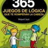 365 enigmas y juegos de lógica que te romperán la cabeza< Online