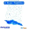 A blue puddle< Outlet