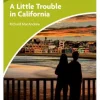 A Little Trouble in California Level Starter/Beginner< Online