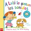 A Lulú le gustan los sonidos<