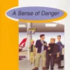 A SENSE OF DANGER.(4 ESO).BURLIN< New