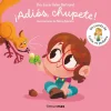¡Adiós, chupete! Un cuento de Lucía, mi pediatra< Clearance