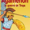 Agamenón y la Guerra de Troya< New