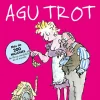 Agu Trot (Colección Alfaguara Clásicos)<