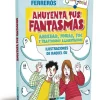 Ahuyenta tus fantasmas< New