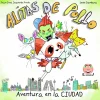 Alitas de Pollo. Aventura en la Ciudad< New