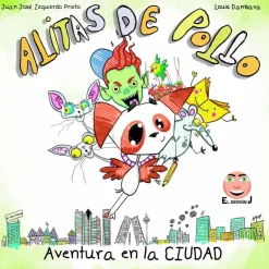Alitas de Pollo. Aventura en la Ciudad< New