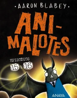 Animalotes 15 y 16. Abre la boca y di: ¡Arrrgh! / ¡¿Los otros?!<
