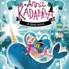 Anna Kadabra. Aventuras legendarias 3. El último narval< New