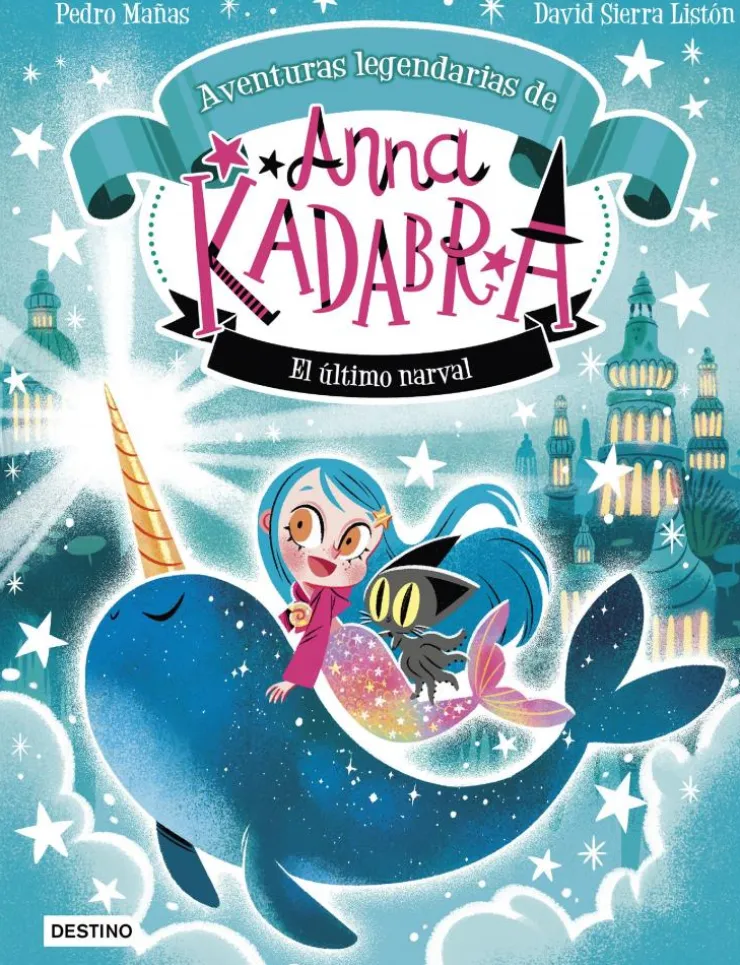 Anna Kadabra. Aventuras legendarias 3. El último narval< New