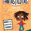 Aprende a leer con Las Fantasticotas 2. Mario y el secreto del terrario<