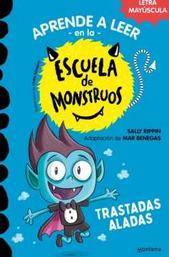 Aprender a leer en la Escuela de Monstruos 6 - Trastadas aladas<