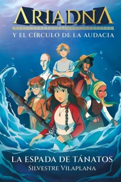 Ariadna y el círculo de la audacia 1. La espada de Tánatos< Best