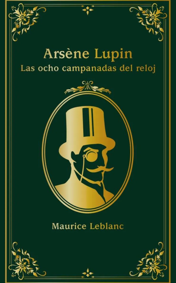 Arsène Lupin. Las ocho campanadas del reloj< Online