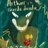 Arthur y la cuerda dorada< New
