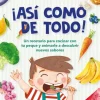 ¡Así como de todo!< New
