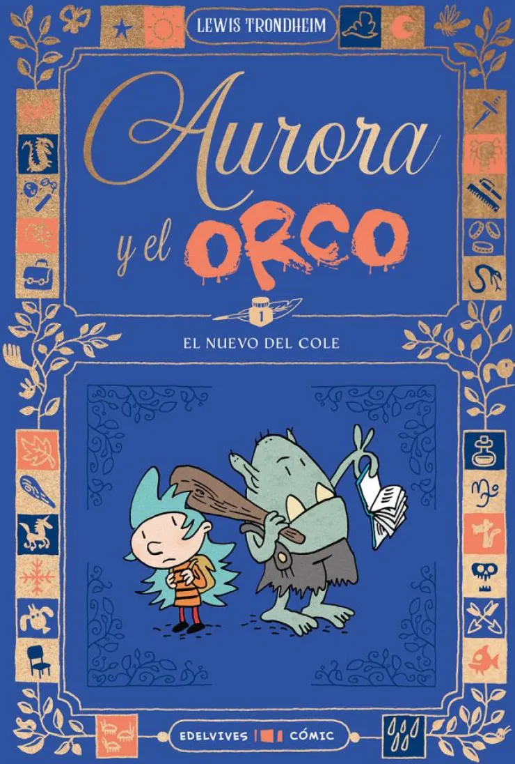 Aurora y el Orco 1 : El nuevo del cole<