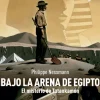 Bajo la arena de Egipto< New