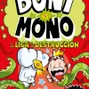 Boni vs. Mono 3. Boni vs. Mono y la Liga de la Destrucción< Outlet