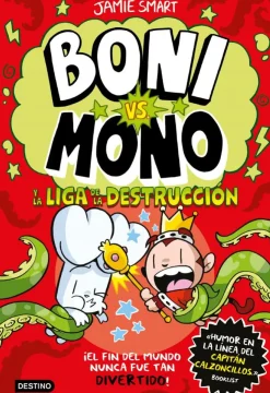Boni vs. Mono 3. Boni vs. Mono y la Liga de la Destrucción< Outlet