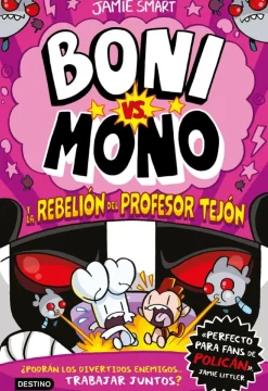 Boni vs. Mono 5. Boni vs. Mono y la rebelión del Profesor Tejón< Outlet