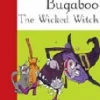 BUGABOO THE WICKED WITCH< Best