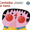 Cantaba la rana< Best