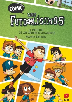 Cómic Los Futbolísimos 1: El misterio de los árbitros voladores< New