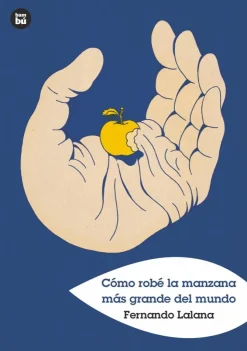 Cómo robé la manzana más grande del mundo< New