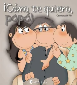 Cómo te quiero, papá!< Best