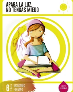 Cuaderno de Vacaciones 6º Primaria - Apaga la Luz. No tengas Miedo< Hot
