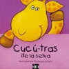 Cucú-tras de la selva< Best