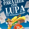Cuentos para leer con lupa del detective Picard 1 - Cuentos para leer con lupa d<