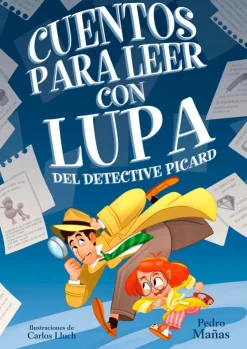 Cuentos para leer con lupa del detective Picard 1 - Cuentos para leer con lupa d<