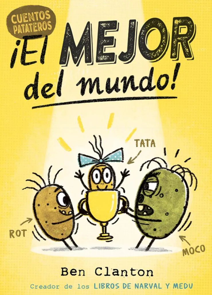 Cuentos Patateros 1. ¡El mejor del mundo!<