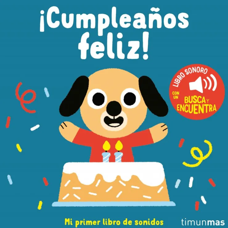 ¡Cumpleaños feliz! Mi primer libro de sonidos< New