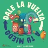 Dale la vuelta a tu miedo< Sale
