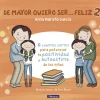 De mayor quiero ser... feliz 2 (nueva edición)< Clearance