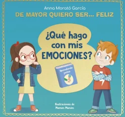 De mayor quiero ser... feliz. ¿Qué hago con mis emociones?< Best