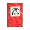 Destroza este diario. Rojo< Online