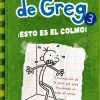 Diario de Greg 3 - ¡Esto es el colmo!< New