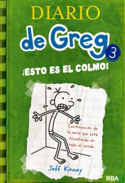 Diario de Greg 3 - ¡Esto es el colmo!< New