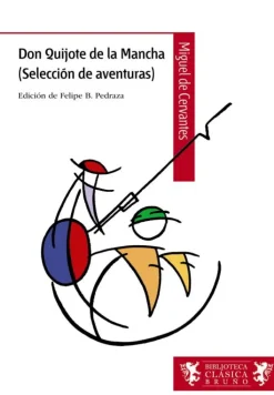 Don Quijote de la Mancha (Selección de aventuras)< Best