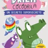 Drila Cocodrila 8. Un secreto supersecreto< Sale