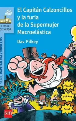 El Capitán Calzoncillos y la furia de la Supermujer Macroelástica< Discount