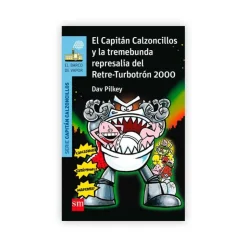 El Capitán Calzoncillos y la tremebunda represalia del Retre-Turbotrón 2000< Hot