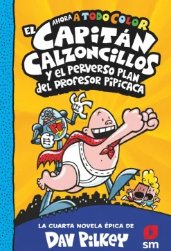 El Capitán Calzoncillos y el perverso plan del profesor Pipicaca< New