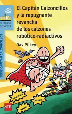 El Capitán Calzoncillos y la repugnante revancha de los calzones robótico-radiac< Sale