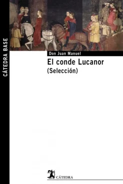 El conde Lucanor. (Selección)< Sale