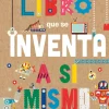El extraordinario libro que se inventa a sí mismo< Hot